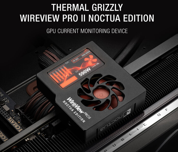 Thermal Grizzly und Noctua bringen WireView Pro II Noctua Edition für sicherer GPU-Stromversorgung