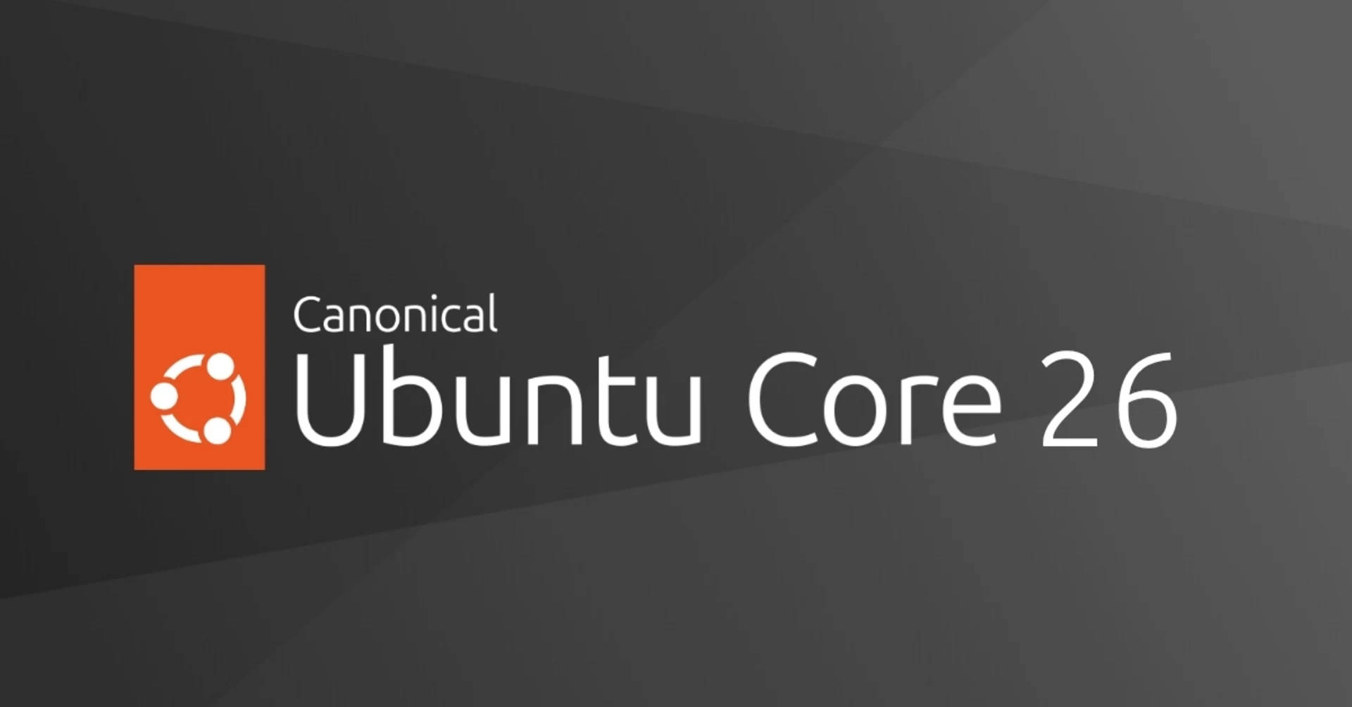 Ubuntu Core 26 Release der Version für IoT-Geräte