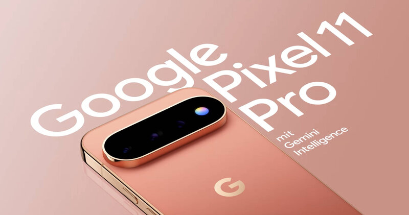 Google Pixel-11-Smartphones: Alle Infos zur neuen Generation von Google