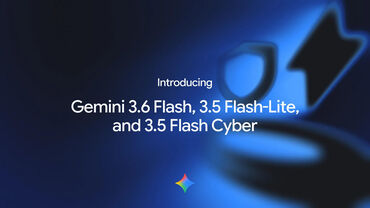 Google Gemini 3.6 Flash und 3.5 Flash-Lite für optimierte KI-Agenten-Workflows gezeigt